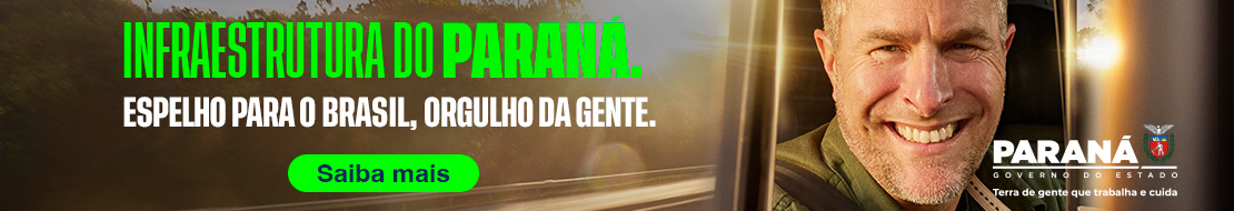 Paraná. Espelho para o Brasil, orgulho da gente